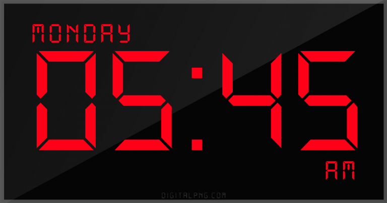 digital-12-hour-clock-monday-05:45-am-time-png-digitalpng.com.png