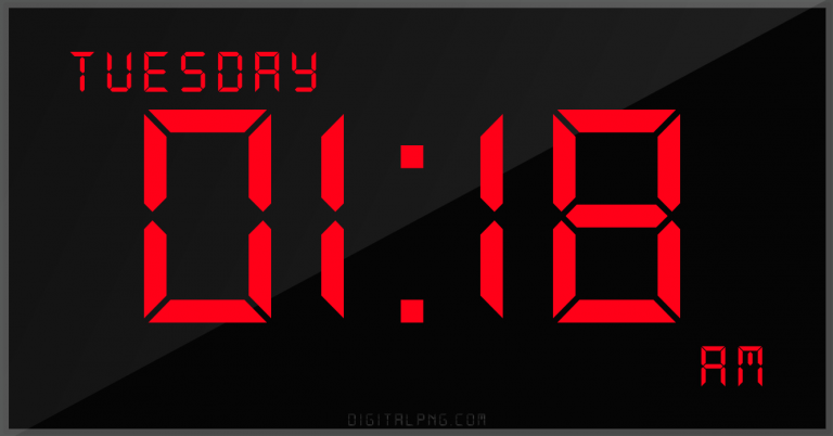 12-hour-clock-digital-led-tuesday-01:18-am-png-digitalpng.com.png