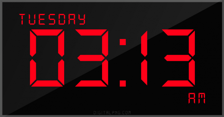 12-hour-clock-digital-led-tuesday-03:13-am-png-digitalpng.com.png