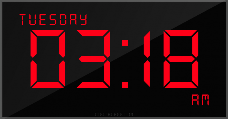12-hour-clock-digital-led-tuesday-03:18-am-png-digitalpng.com.png