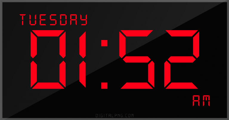 digital-12-hour-clock-tuesday-01:52-am-time-png-digitalpng.com.png