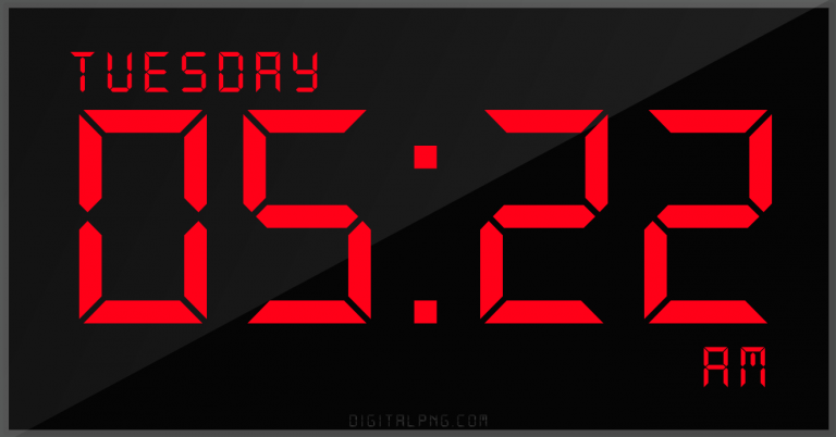 digital-12-hour-clock-tuesday-05:22-am-time-png-digitalpng.com.png