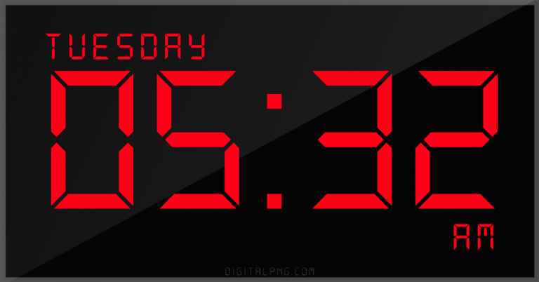 digital-12-hour-clock-tuesday-05:32-am-time-png-digitalpng.com.png