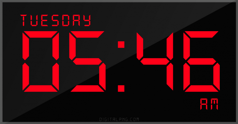digital-12-hour-clock-tuesday-05:46-am-time-png-digitalpng.com.png