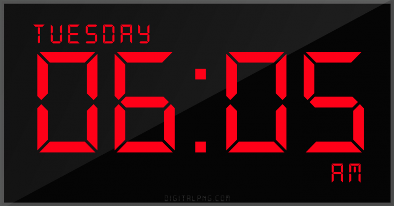 digital-12-hour-clock-tuesday-06:05-am-time-png-digitalpng.com.png
