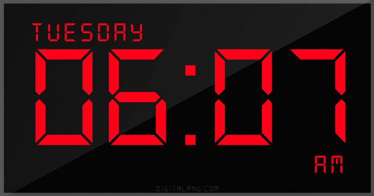 digital-12-hour-clock-tuesday-06:07-am-time-png-digitalpng.com.png
