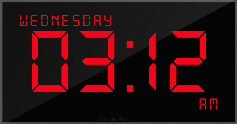 12-hour-clock-digital-led-wednesday-03:12-am-png-digitalpng.com.png
