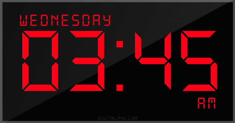 12-hour-clock-digital-led-wednesday-03:45-am-png-digitalpng.com.png