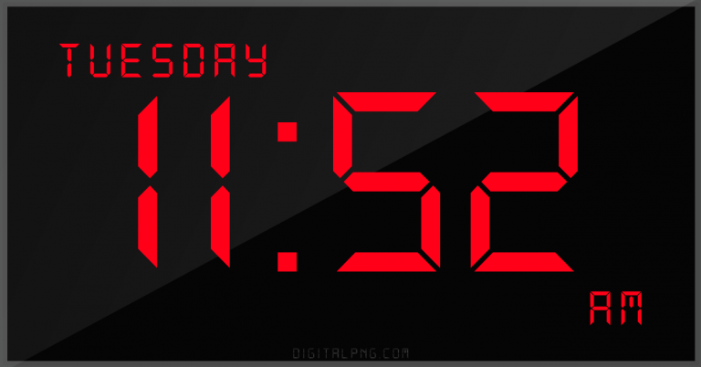 digital-12-hour-clock-tuesday-11:52-am-time-png-digitalpng.com.png