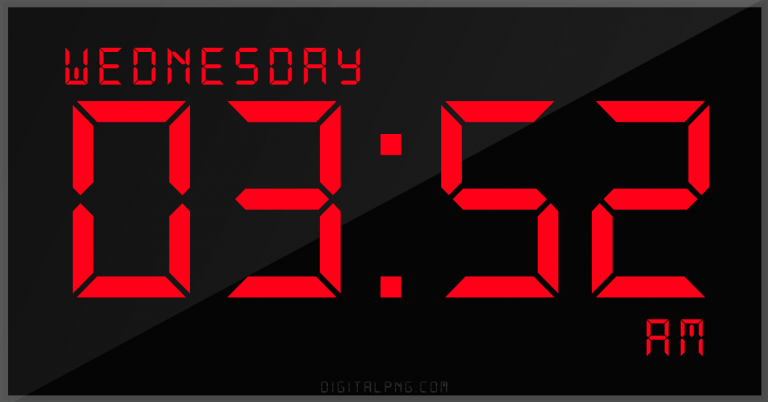 digital-12-hour-clock-wednesday-03:52-am-time-png-digitalpng.com.png