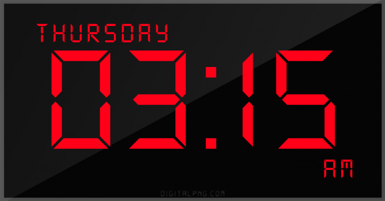 digital-12-hour-clock-thursday-03:15-am-time-png-digitalpng.com.png