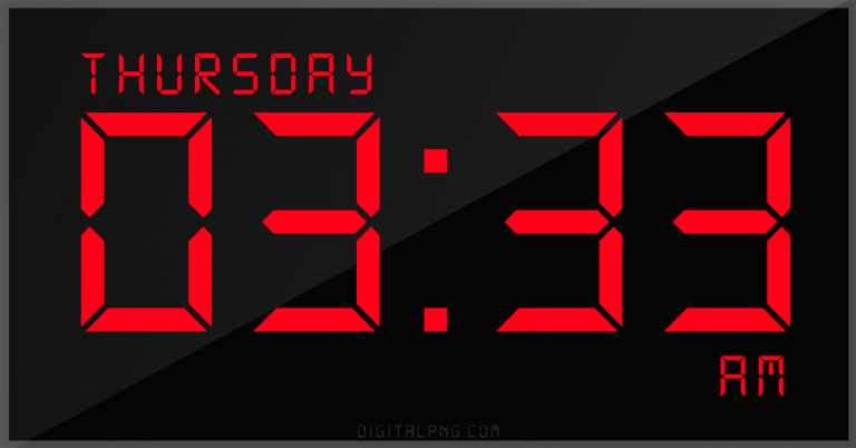 digital-12-hour-clock-thursday-03:33-am-time-png-digitalpng.com.png