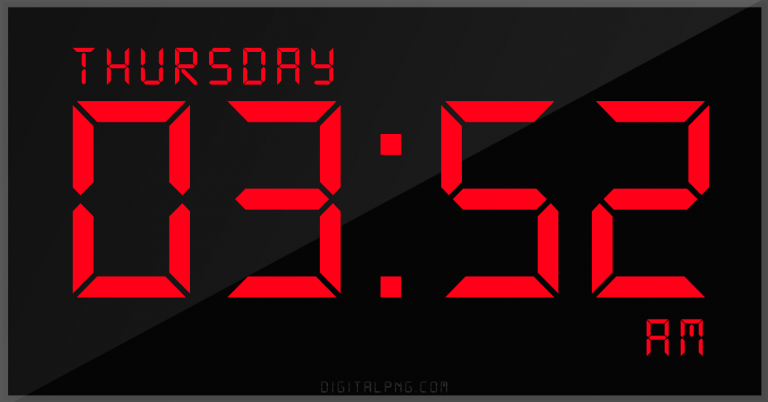 digital-12-hour-clock-thursday-03:52-am-time-png-digitalpng.com.png