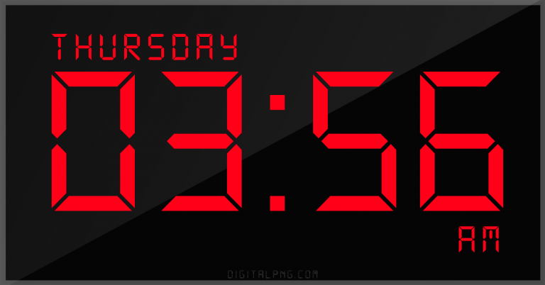 digital-12-hour-clock-thursday-03:56-am-time-png-digitalpng.com.png
