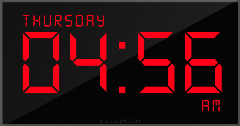 digital-12-hour-clock-thursday-04:56-am-time-png-digitalpng.com.png