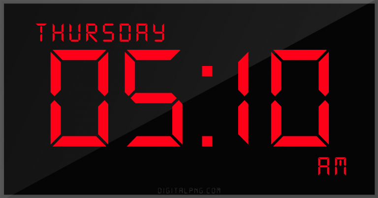 digital-12-hour-clock-thursday-05:10-am-time-png-digitalpng.com.png