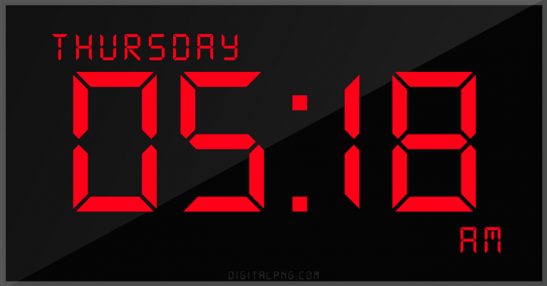 digital-12-hour-clock-thursday-05:18-am-time-png-digitalpng.com.png
