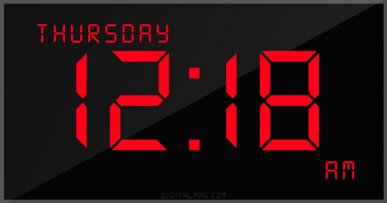 12-hour-clock-digital-led-thursday-12:18-am-png-digitalpng.com.png