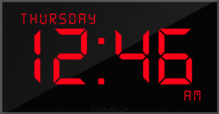 12-hour-clock-digital-led-thursday-12:46-am-png-digitalpng.com.png