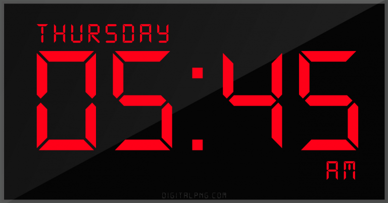 digital-12-hour-clock-thursday-05:45-am-time-png-digitalpng.com.png