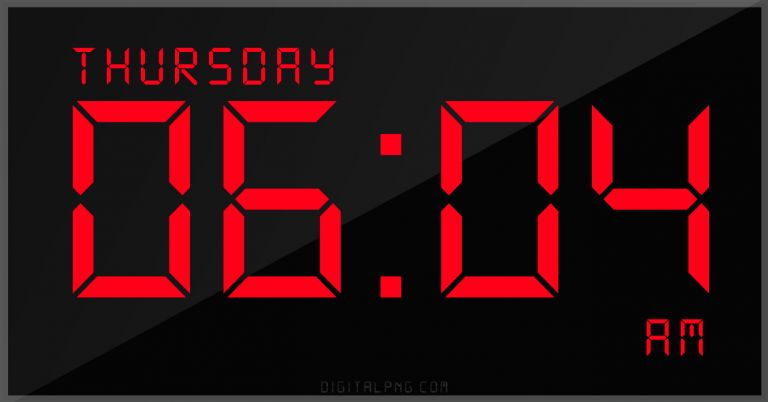 digital-12-hour-clock-thursday-06:04-am-time-png-digitalpng.com.png