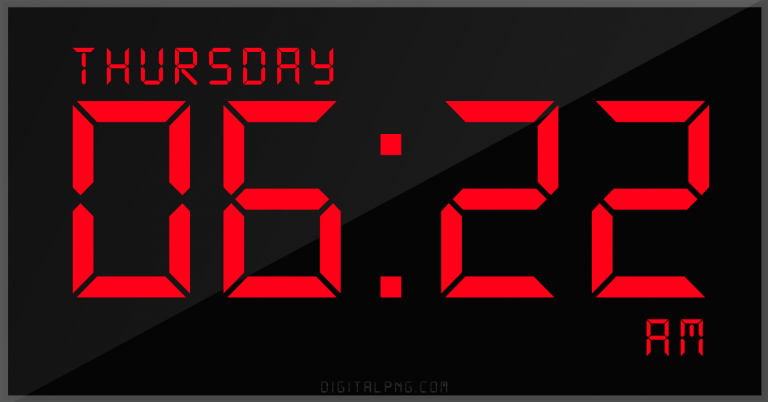 digital-12-hour-clock-thursday-06:22-am-time-png-digitalpng.com.png