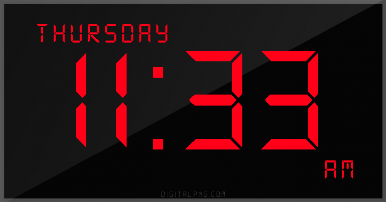 digital-12-hour-clock-thursday-11:33-am-time-png-digitalpng.com.png