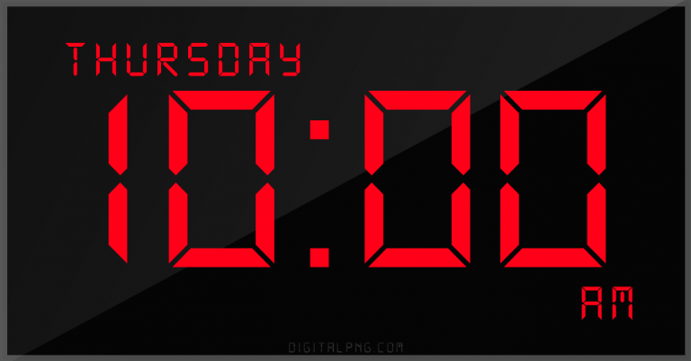 digital-led-12-hour-clock-thursday-10:00-am-png-digitalpng.com.png