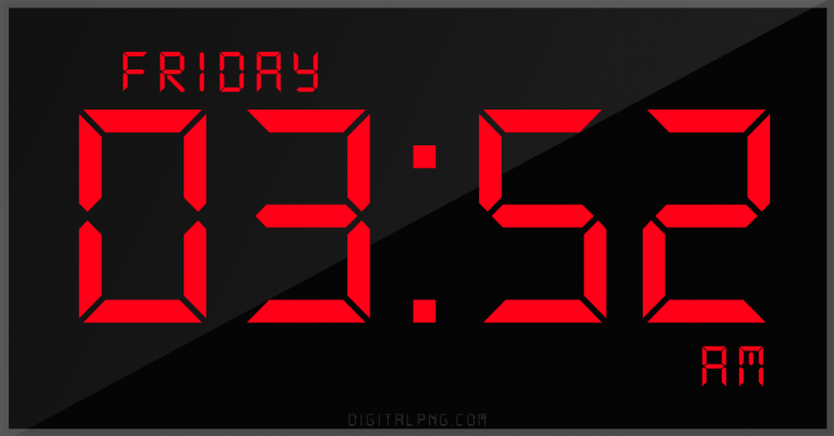 digital-12-hour-clock-friday-03:52-am-time-png-digitalpng.com.png