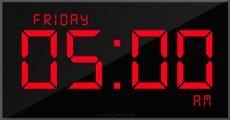 digital-12-hour-clock-friday-05:00-am-time-png-digitalpng.com.png