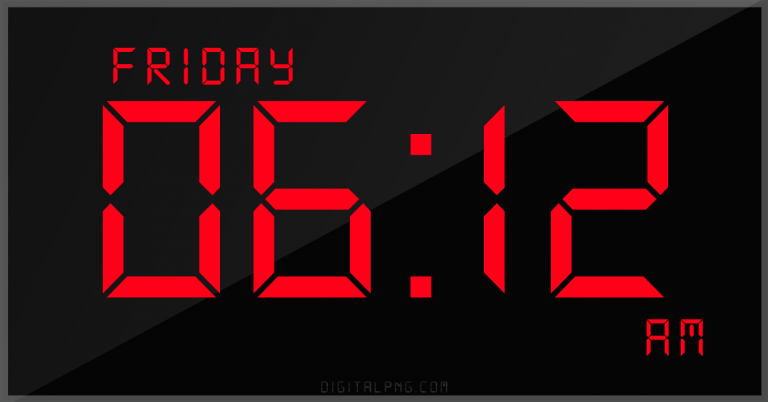 digital-12-hour-clock-friday-06:12-am-time-png-digitalpng.com.png