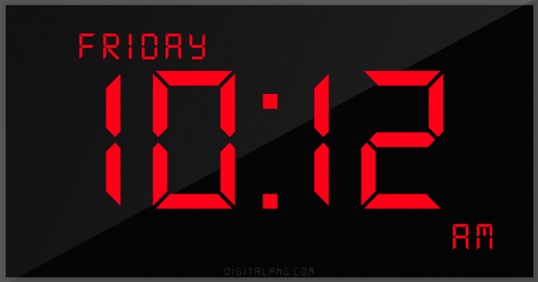 digital-12-hour-clock-friday-10:12-am-time-png-digitalpng.com.png