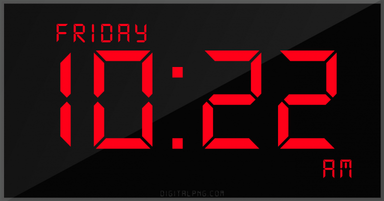 digital-12-hour-clock-friday-10:22-am-time-png-digitalpng.com.png